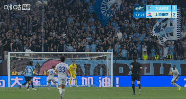 申花4-1逆转大连英博终结7轮不胜 阿苏埃传射造点拉唐双响